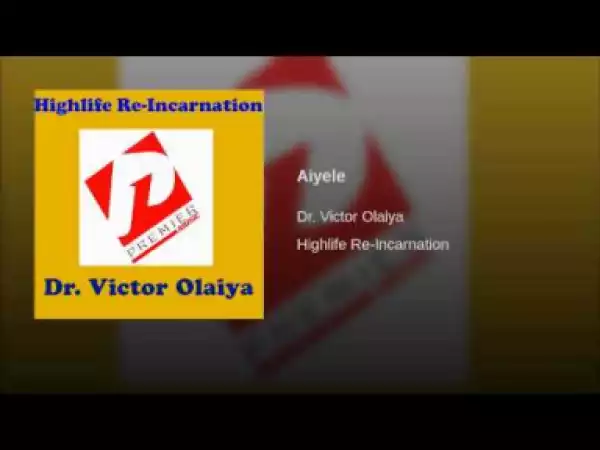 Victor Olaiya - Aiyele